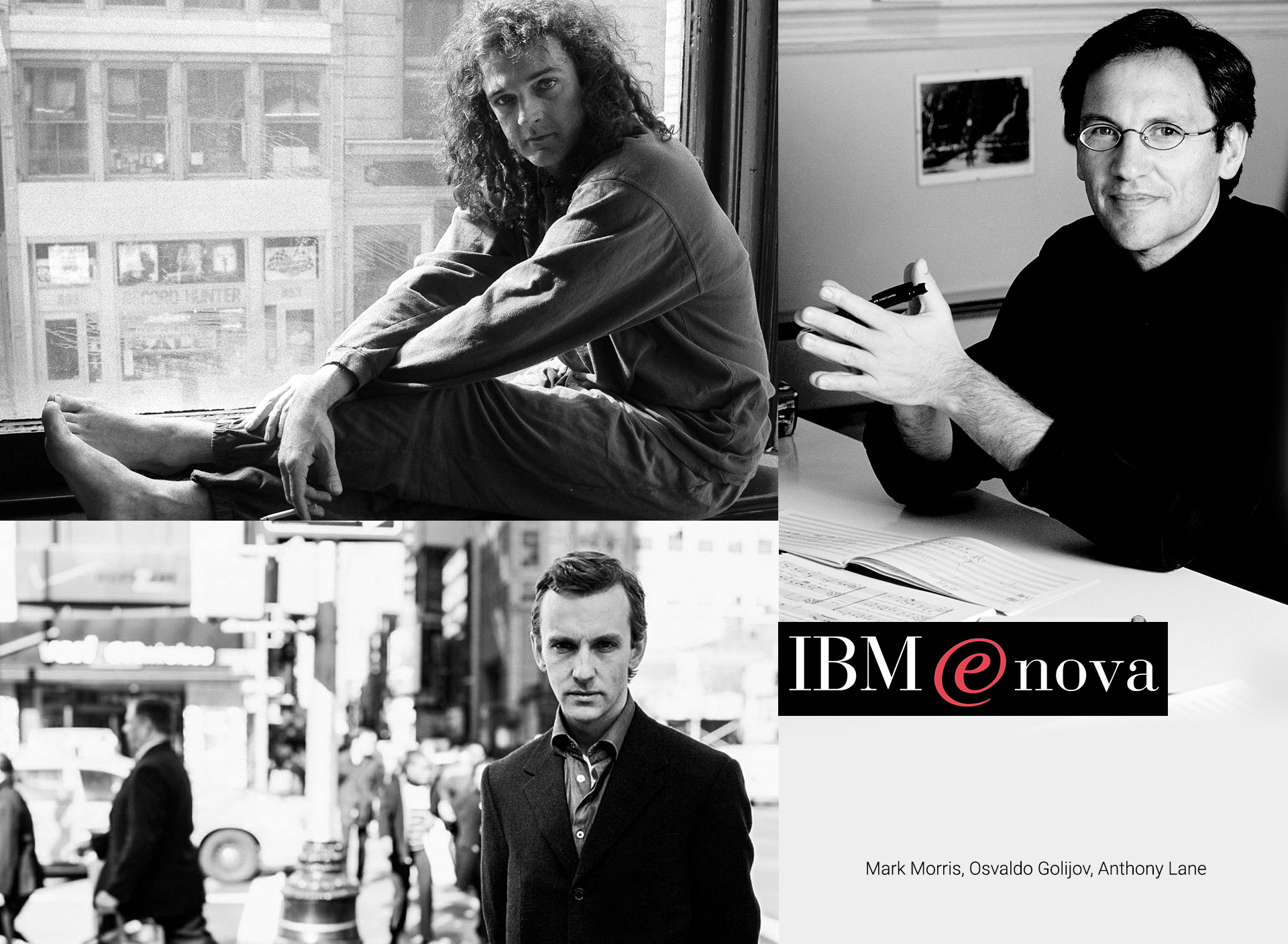 Mark Morris, Osvaldo Golijov, Anthony Lane, convidados IBM e-Nova